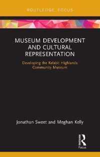 Museum Development and Cultural Representation: Developing the Kelabit Highlands Community Museum