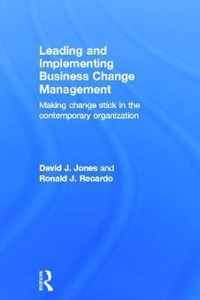 Leading and Implementing Business Change Management