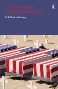 U.S. War-Culture, Sacrifice And Salvation
