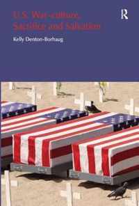 U.S. War-Culture, Sacrifice And Salvation