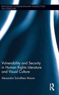 Vulnerability and Security in Human Rights Literature and Visual Culture