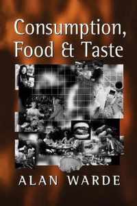 Consumption, Food and Taste