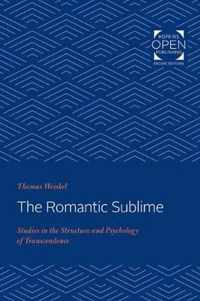 The Romantic Sublime  Studies in the Structure and Psychology of Transcendence