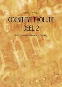 Cognitieve evolutie 2 Van bewustzijn naar cultuur