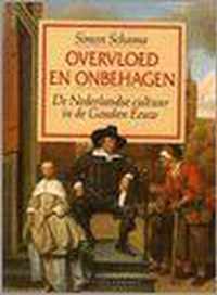 Overvloed en onbehagen: de Nederlandse cultuur in de Gouden Eeuw