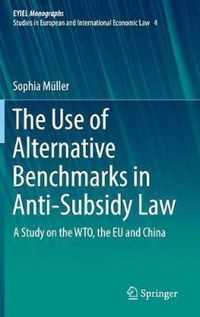 The Use of Alternative Benchmarks in Anti-Subsidy Law