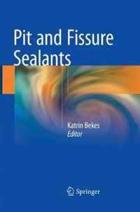 Pit and Fissure Sealants