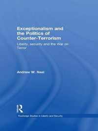 Exceptionalism and the Politics of Counter-Terrorism