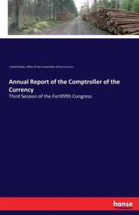 Annual Report of the Comptroller of the Currency