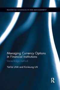 Managing Currency Options in Financial Institutions