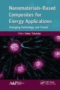 Nanomaterials-Based Composites for Energy Applications: Emerging Technology and Trends