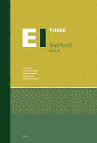 Encyclopaedia of Islam Three Yearbook 2012 - The Encyclopaedia of Islam Three Yearbook 2012
