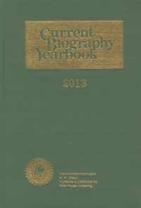 Current Biography Yearbook 2013