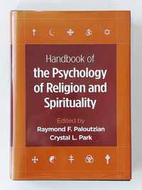 Handbook of the Psychology of Religion and Spirituality, First Edition