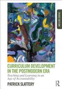 Curriculum Development in the Postmodern Era