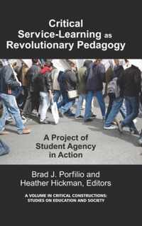 Critical Service-Learning as Revolutionary Pedagogy