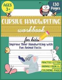Cursive Handwriting Workbook for Kids: Improve Your Handwriting Practice for Kids with Fun Animal Facts