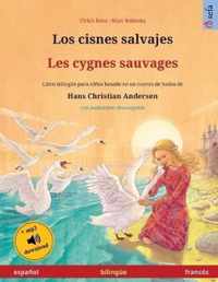 Los cisnes salvajes - Les cygnes sauvages (espanol - frances)