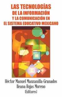 Las tecnologias de la informacion y la comunicacion en el sistema educativo mexicano