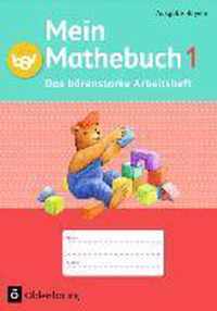 Mein Mathebuch 1. Jahrgangsstufe. Arbeitsheft Ausgabe B Bayern