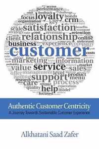 Authentic Customer Centricity