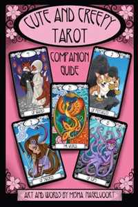 Cute and Creepy Tarot Companion Guidebook