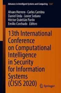 13th International Conference on Computational Intelligence in Security for Information Systems (CISIS 2020)