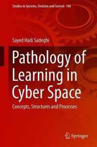 Pathology of Learning in Cyber Space