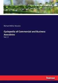 Cyclopedia of Commercial and Business Anecdotes