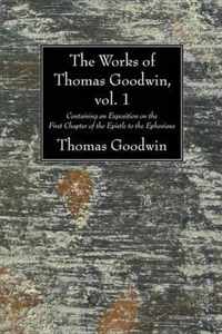 The Works Of Thomas Goodwin