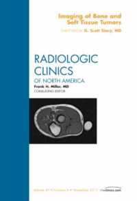 Imaging of Bone and Soft Tissue Tumors, An Issue of Radiologic Clinics of North America