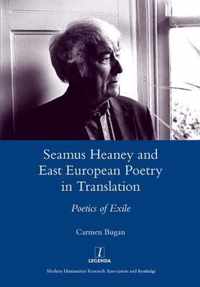 Seamus Heaney and East European Poetry in Translation: Poetics of Exile