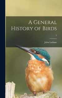 A General History of Birds; 2