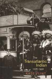 The Transatlantic Indian, 1776-1930