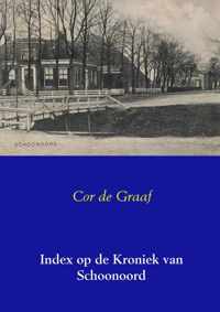 Index op de Kroniek van Schoonoord - Cor de Graaf - Paperback (9789402123265)