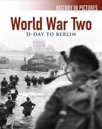 World War 2 - D - Day to Berlin