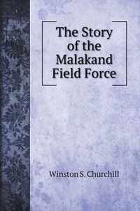 The Story of the Malakand Field Force