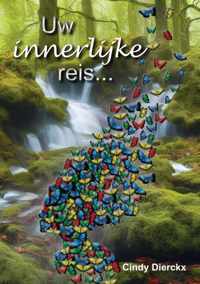 Uw innerlijke reis... - Cindy Dierckx - Paperback (9789403609218)