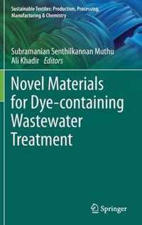 Novel Materials for Dye containing Wastewater Treatment