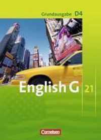 English G 21. Grundausgabe D 4. Schülerbuch