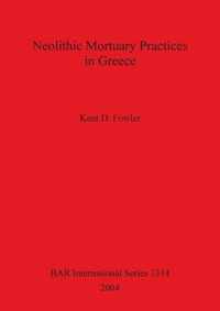 Neolithic Mortuary Practices in Greece