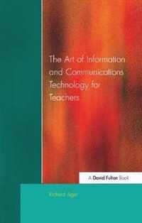 Art of Information of Communications Technology for Teachers