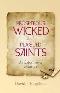 Prosperous Wicked and Plagued Saints