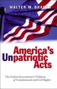 America's Unpatriotic Acts