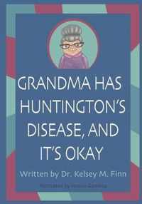Grandma Has Huntington's Disease, and It's Okay