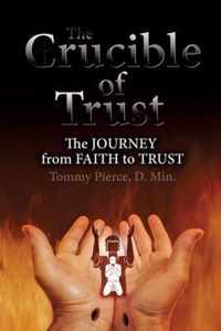 The Crucible of Trust