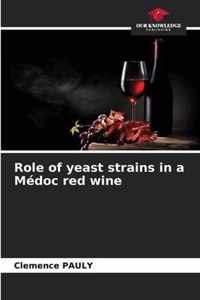 Role of yeast strains in a Medoc red wine