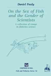 On the Sex of Fish and the Gender of Scientists
