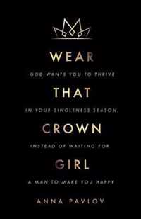 Wear That Crown, Girl
