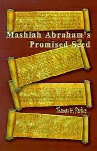 Mashiah Abraham's Promised Seed